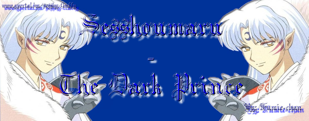 Sesshoumaru - The Dark Prince